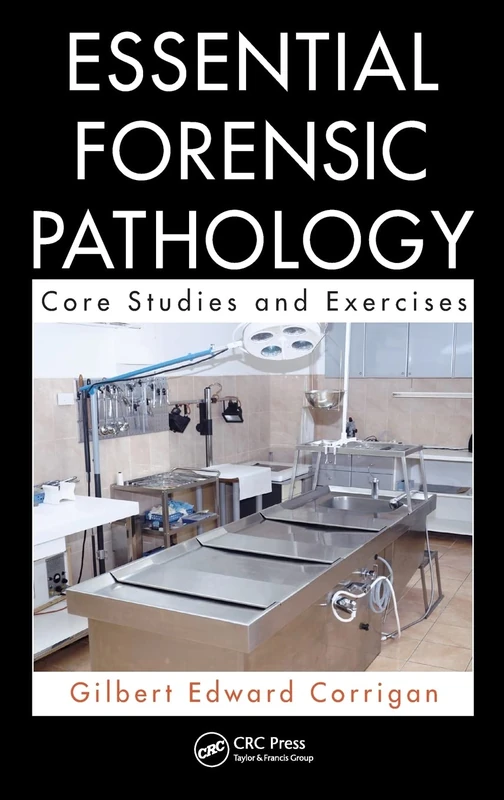 Essential Forensic Pathology: Core Studies and Exercises