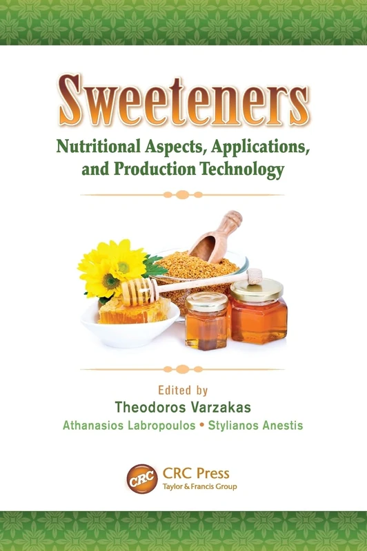 Sweeteners: Nutritional Aspects, Applications, and Production Technology