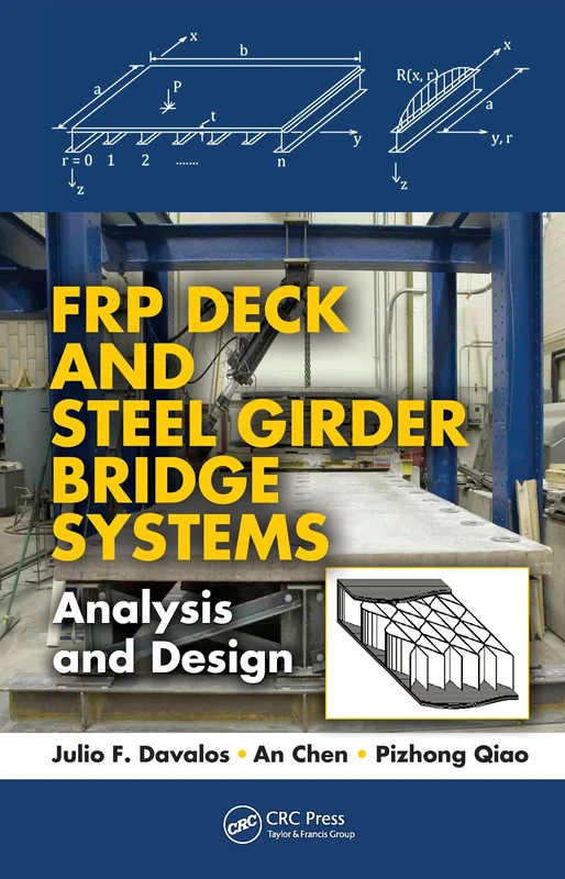 FRP Deck and Steel Girder Bridge Systems: Analysis and Design (Composite Materials)