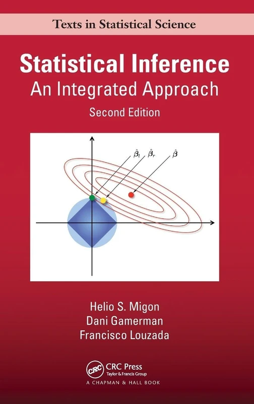 Statistical Inference: An Integrated Approach, Second Edition (Chapman & Hall/CRC Texts in Statistical Science)