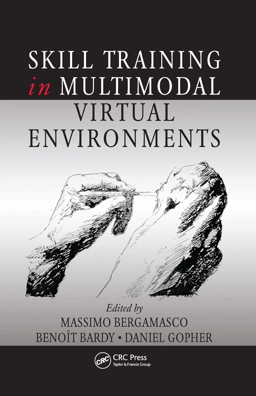Skill Training in Multimodal Virtual Environments (Human Factors and Ergonomics) - Image 1