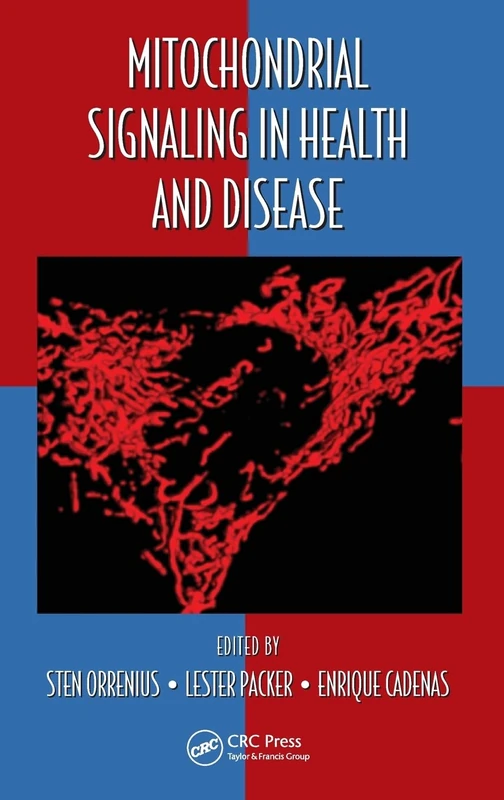 Mitochondrial Signaling in Health and Disease: 30 (Oxidative Stress and Disease)