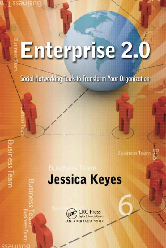 Enterprise 2.0: Social Networking Tools to Transform Your Organization