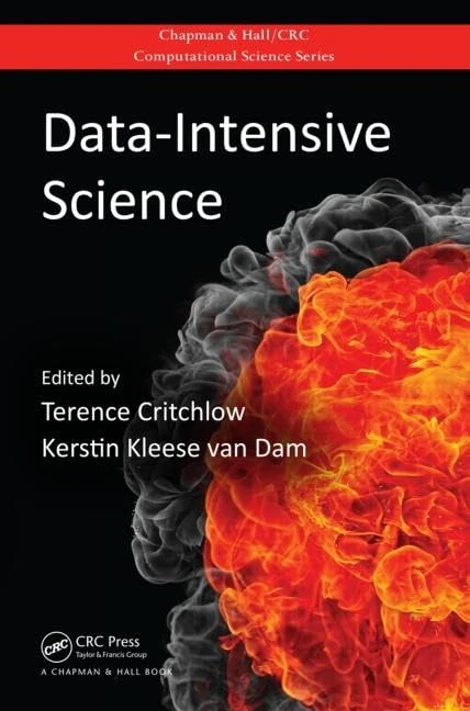 Data-Intensive Science: 18 - Chapman and Hall/CRC Books