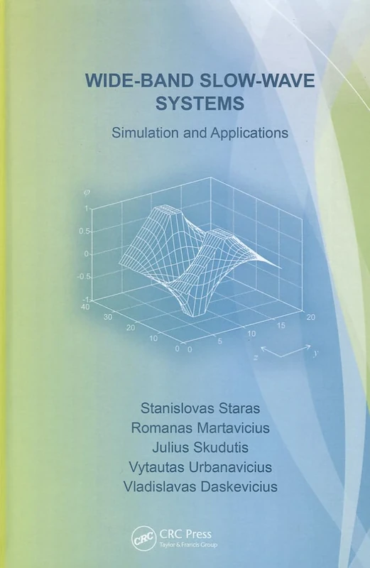 Wide-Band Slow-Wave Systems: Simulation and Applications