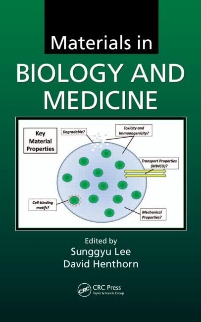 Materials in Biology and Medicine (Green Chemistry and Chemical Engineering)