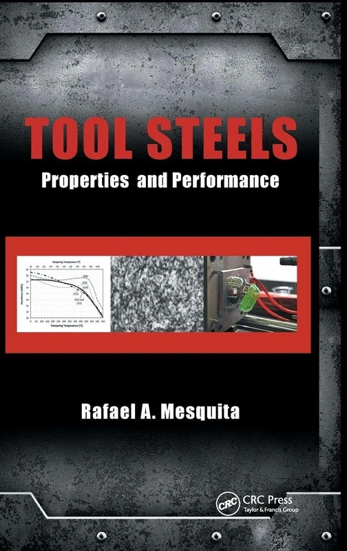 Tool Steels: Properties and Performance