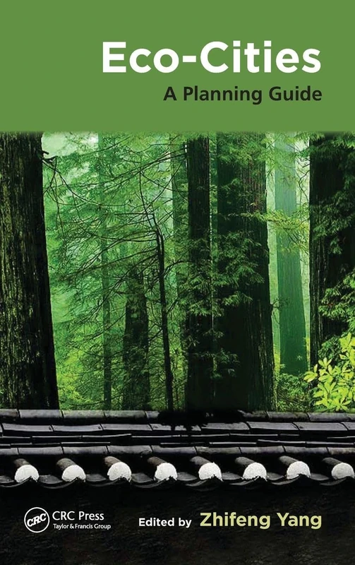 Eco-Cities: A Planning Guide (Applied Ecology and Environmental Management)
