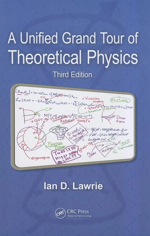 A Unified Grand Tour of Theoretical Physics, Third Edition