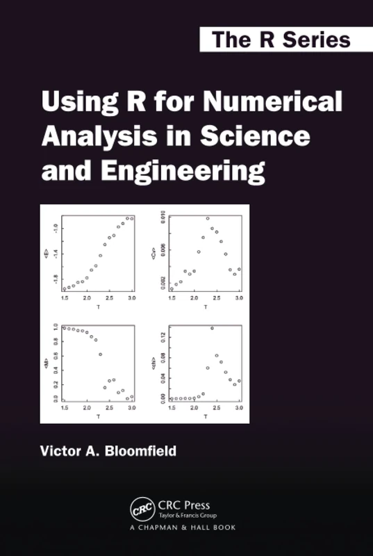 Using R for Numerical Analysis in Science and Engineering (Chapman & Hall/CRC The R Series)