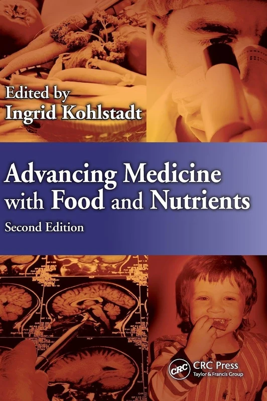 Advancing Medicine with Food and Nutrients - CRC Press Book