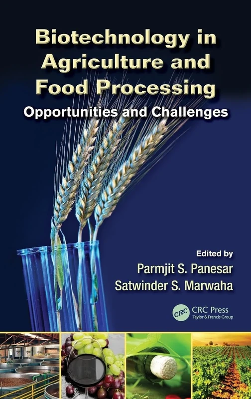 Biotechnology in Agriculture and Food Processing: Opportunities and Challenges