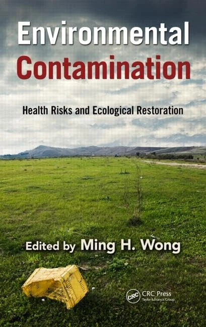 CRC Press Environmental Contamination - Health Risks & Restoration