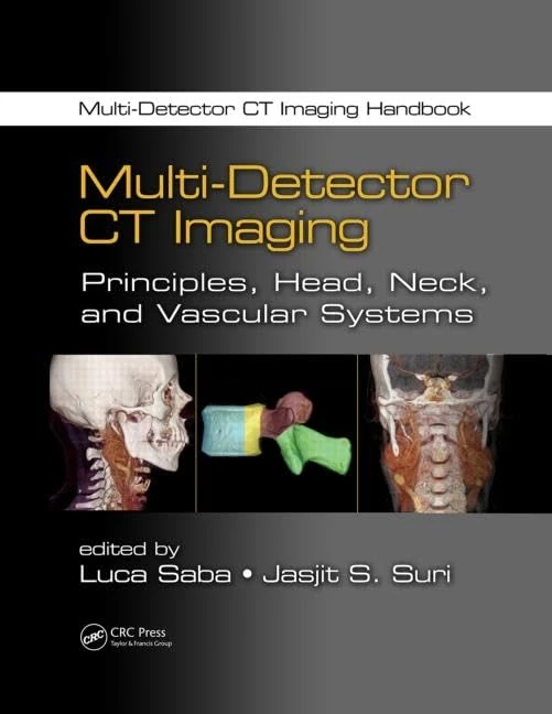 CRC Press Multi-Detector CT Imaging: Head, Neck, and Vascular