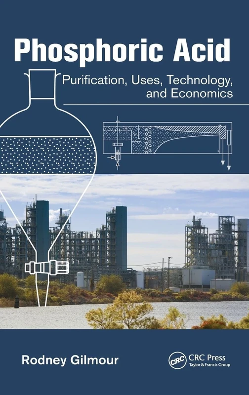 Phosphoric Acid: Purification, Uses, Technology, and Economics