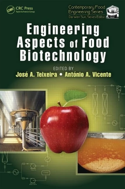 Engineering Aspects of Food Biotechnology: 29 (Contemporary Food Engineering)