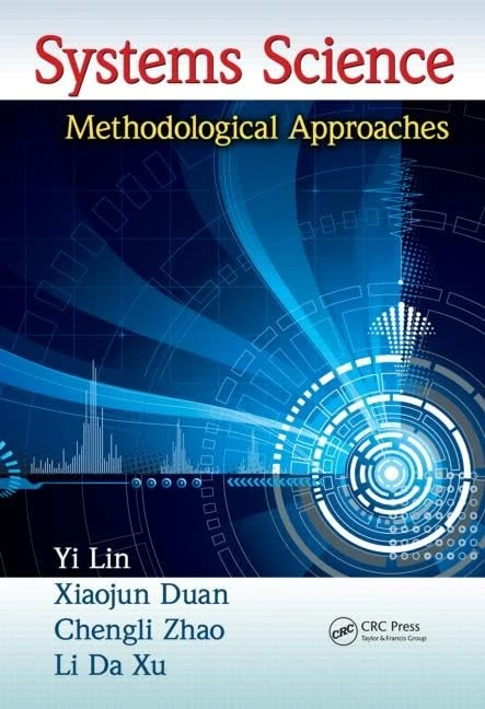 Systems Science: Methodological Approaches: 1 (Advances in Systems Science and Engineering ASSE)