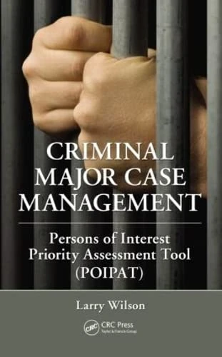 CRC Press Criminal Major Case Management POIPAT Tool