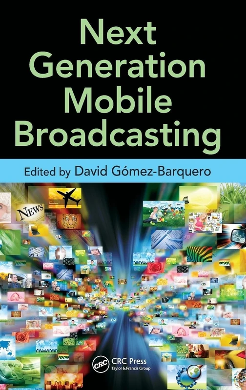 CRC Press Next Generation Mobile Broadcasting Book - Image 1