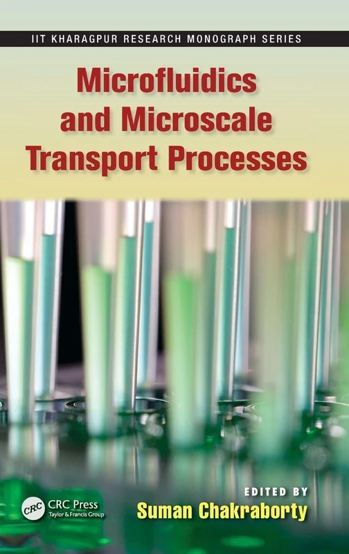 CRC Press Microfluidics and Microscale Transport Processes