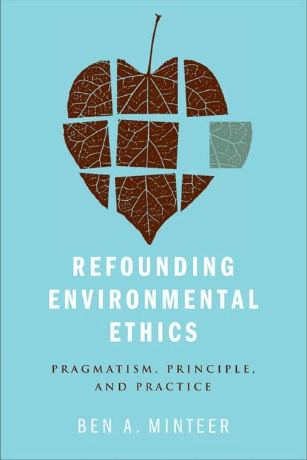 Refounding Environmental Ethics: Pragmatism, Principle, and Practice - Image 1