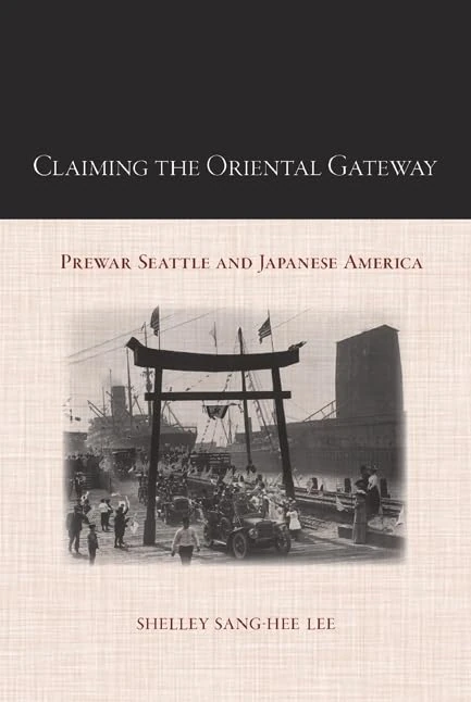 Claiming the Oriental Gateway: Prewar Seattle and Japanese America (Asian American History & Cultu) - Image 1