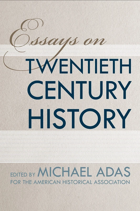 Essays on Twentieth-Century History (Critical Perspectives On The P) - Image 1
