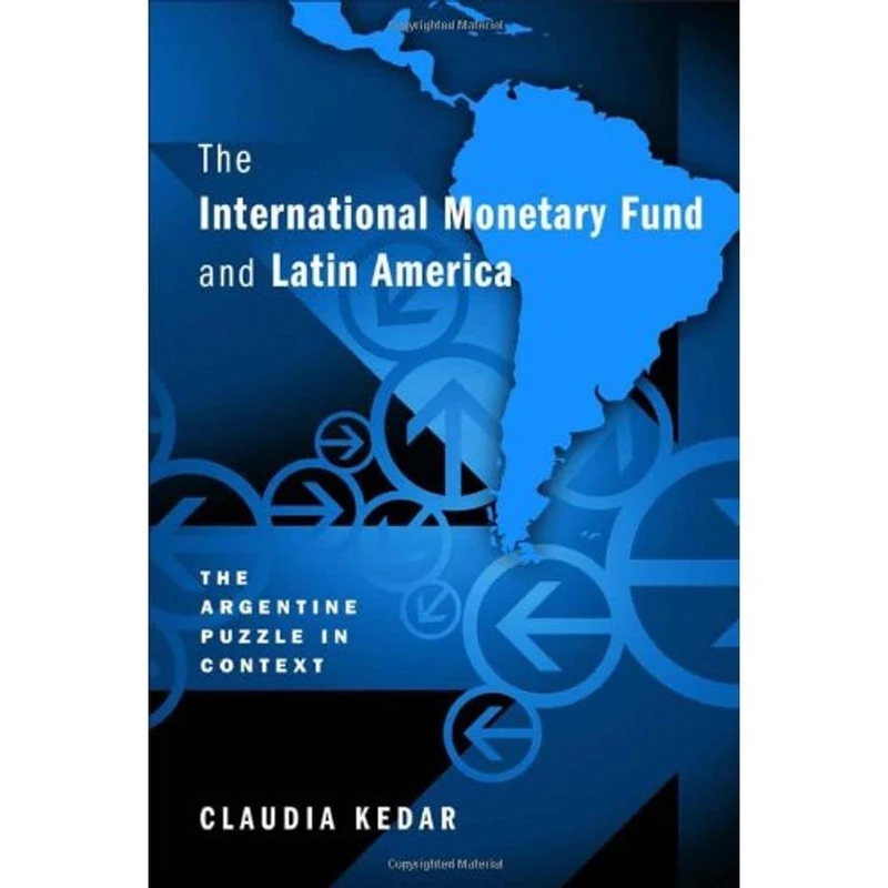 The International Monetary Fund and Latin America: The Argentine Puzzle in Context - Image 1