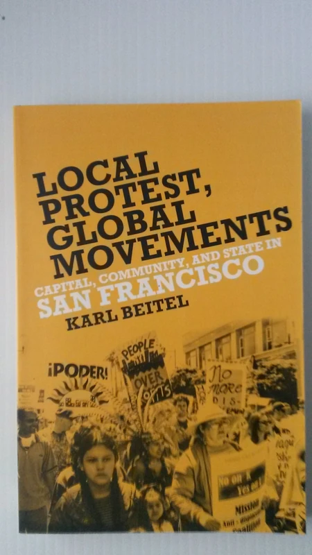 Local Protests, Global Movements: Capital, Community, and State in San Francisco - Image 1