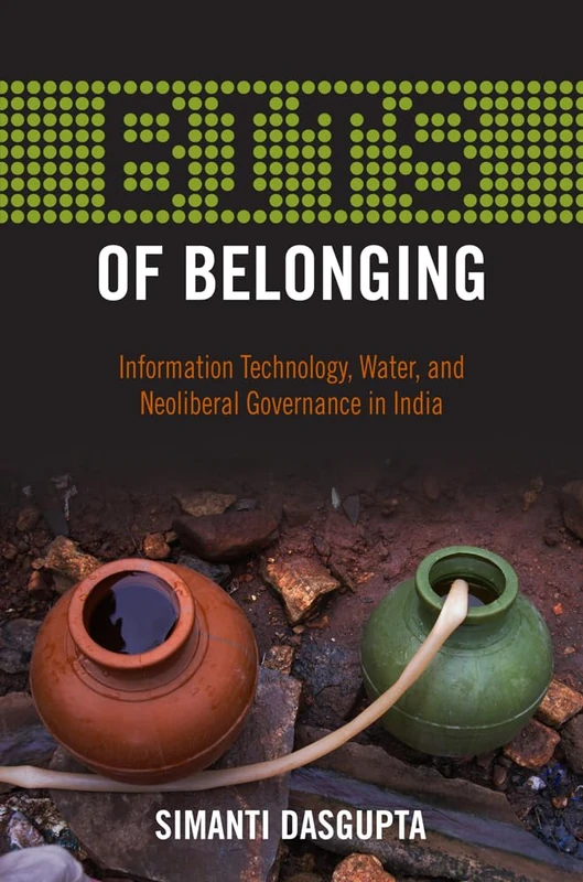 BITS of Belonging: Information Technology, Water, and Neoliberal Governance in India - Image 1