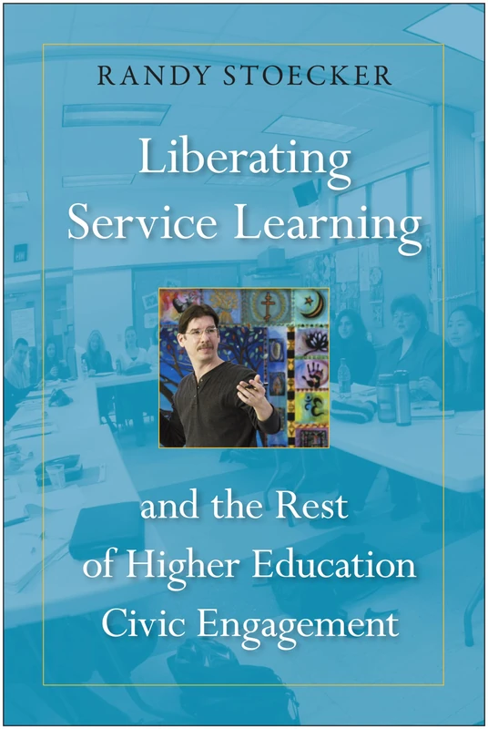 Liberating Service Learning and the Rest of Higher Education Civic Engagement - Image 1