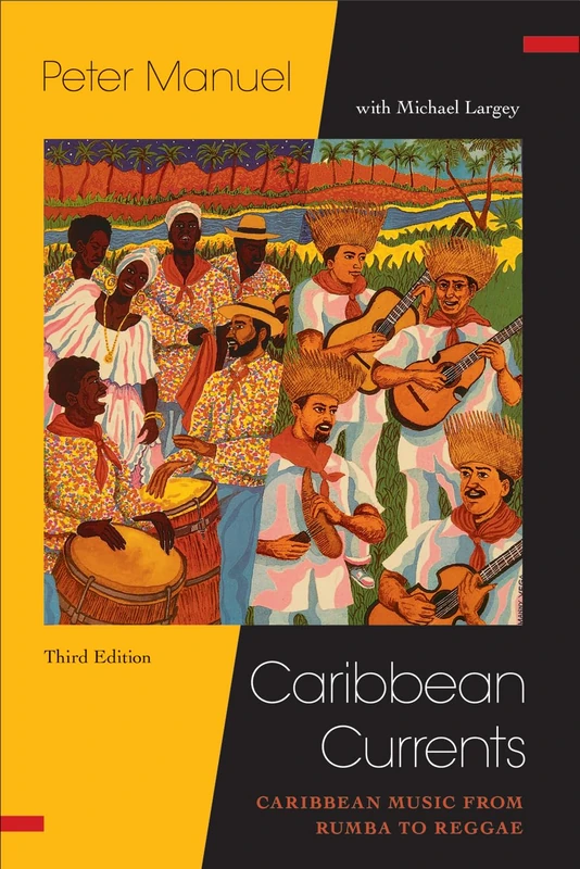 Caribbean Currents:: Caribbean Music from Rumba to Reggae (Studies In Latin America & Car)
