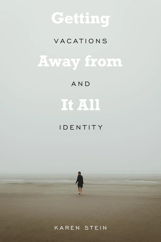 Getting Away from It All: Vacations and Identity - Image 1