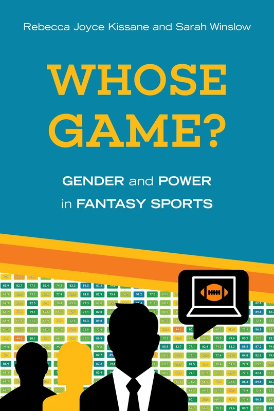 Whose Game?: Gender and Power in Fantasy Sports (Sporting)