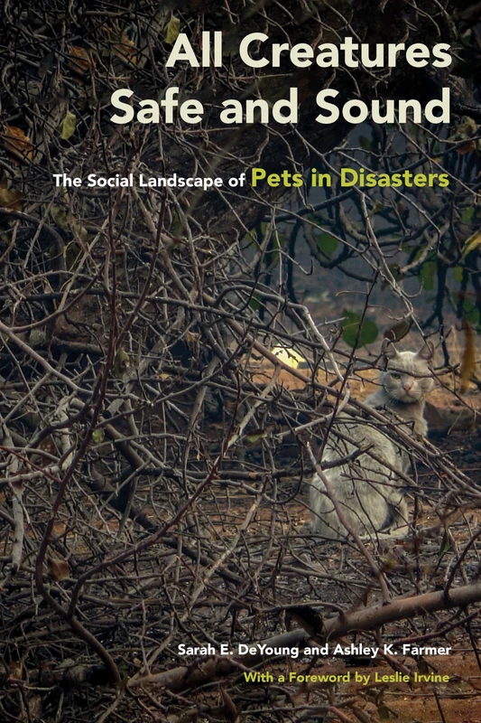 All Creatures Safe and Sound: The Social Landscape of Pets in Disasters