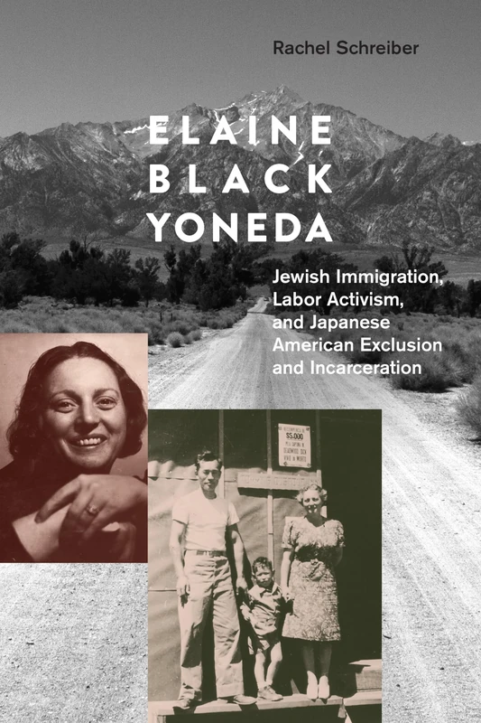 Elaine Black Yoneda: Jewish Immigration, Labor Activism, and Japanese American Exclusion and Incarceration - Image 1