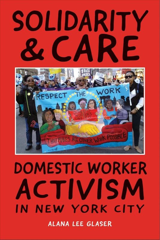 Solidarity & Care: Domestic Worker Activism in New York City - Image 1