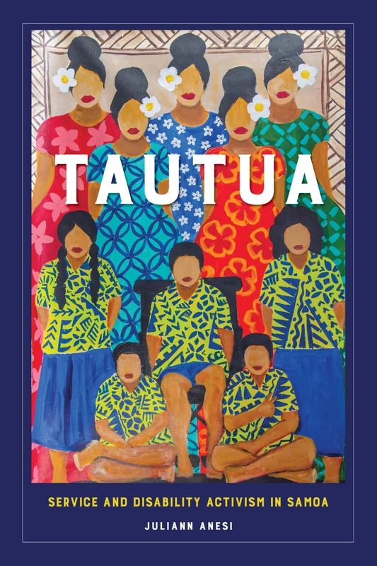 Tautua: Service and Disability Activism in Samoa (D/C: Dis/color)