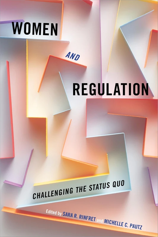 Women and Regulation: Challenging the Status Quo