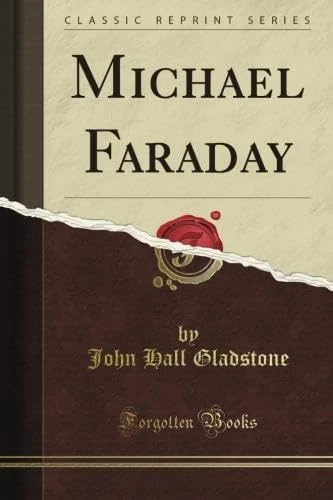 Michael Faraday (Classic Reprint)