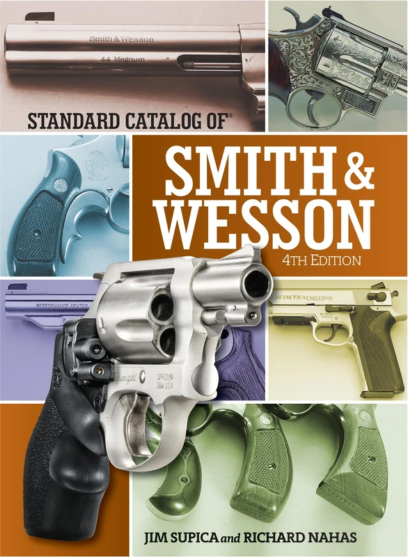 Standard Catalog of Smith & Wesson 4th Edition