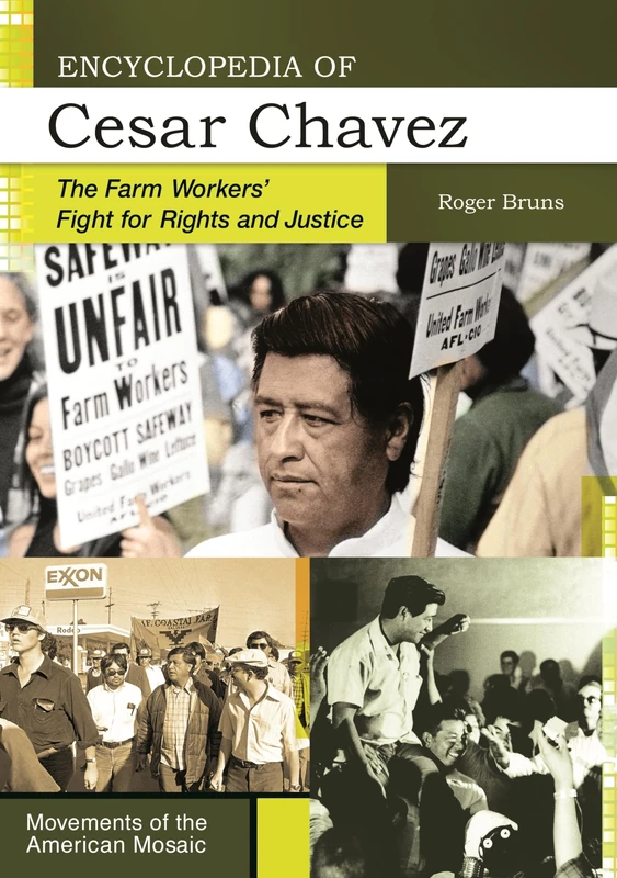 Encyclopedia of Cesar Chavez: The Farm Workers' Fight for Rights and Justice (Movements of the American Mosaic) - Image 1