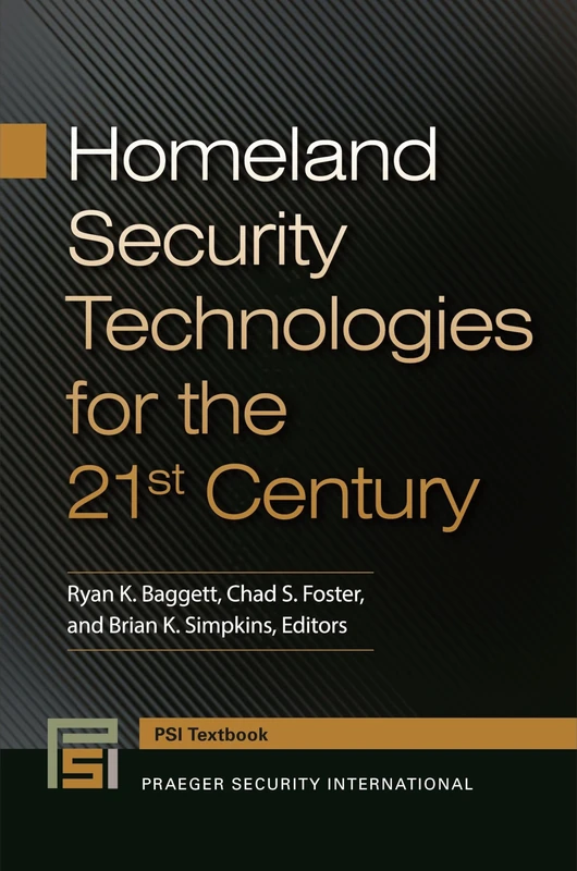 Homeland Security Technologies for the 21st Century (Praeger Security International Textbook)
