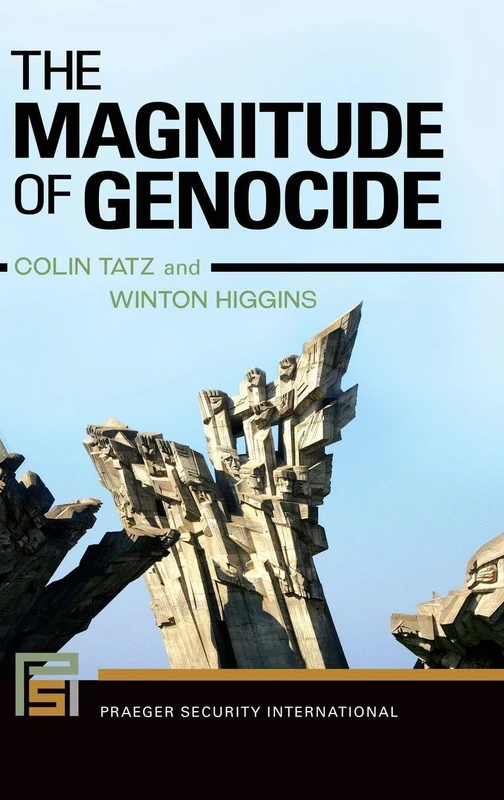 The Magnitude of Genocide (Praeger Security International)