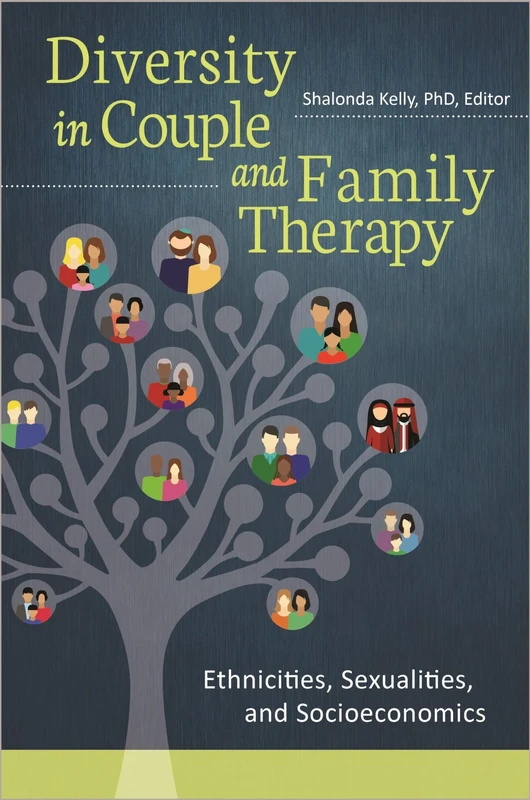 Diversity in Couple and Family Therapy: Ethnicities, Sexualities, and Socioeconomics (Race and Ethnicity in Psychology)