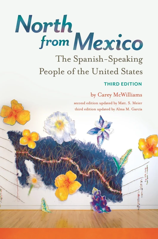 North from Mexico: The Spanish-Speaking People of the United States - Image 1