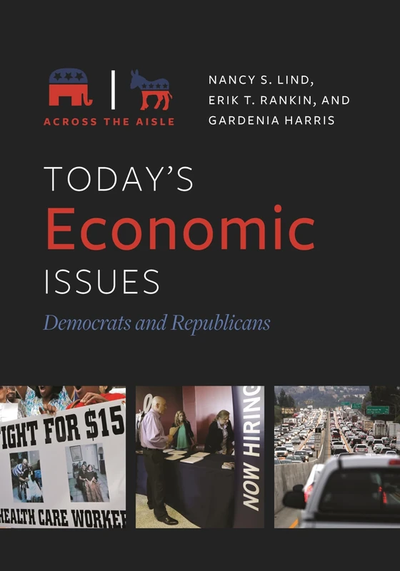 Today's Economic Issues: Democrats and Republicans (Across the Aisle)