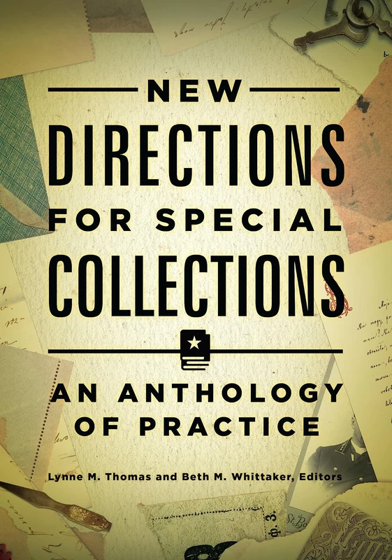 New Directions for Special Collections: An Anthology of Practice