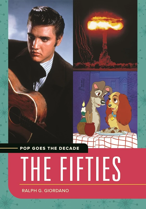 Pop Goes the Decade: The Fifties