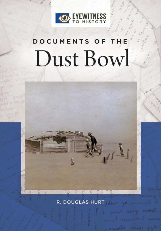Documents of the Dust Bowl (Eyewitness to History) - Image 1